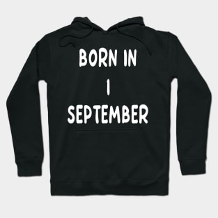 Born In 1 September Hoodie